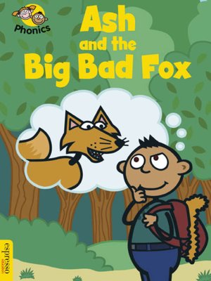cover image of Ash and the Big Bad Fox